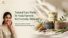 8 Natural Face Packs by Veda Harvest for Everyday Skincare