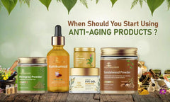 When Should You Start Using Anti-Aging Products?