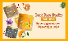 Best Face Packs For Skin Hyperpigmentation Removal In India