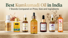Best Kumkumadi Oil in India: 7 Brands Compared on Price, Size and Ingredients