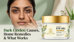 Dark Circles: Causes, Home Remedies and What Actually Works