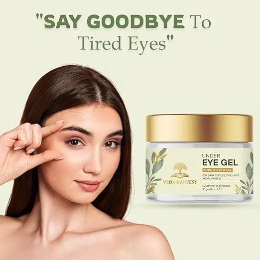 Revitalizing Under Eye Gel for Fresh & Bright Eyes – 30gm - Veda Harvest 