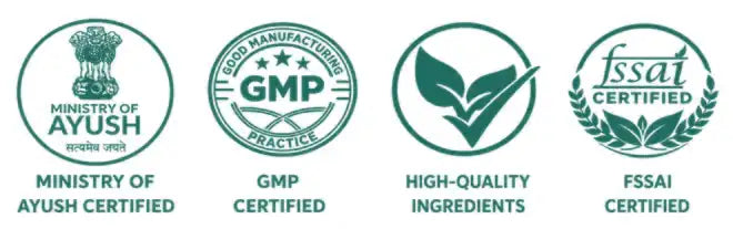 Ministry of AYUSH certified, GMP certified, high-quality ingredients, FSSAI certified