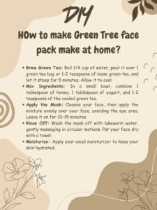 how to make green tea face pack at home, green tea face pack remedy or recipe, ayurvedic green tea face pack remedy 